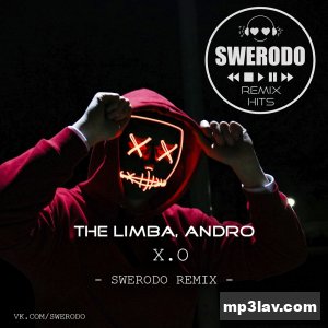 The Limba — X.O (SWERODO Remix)