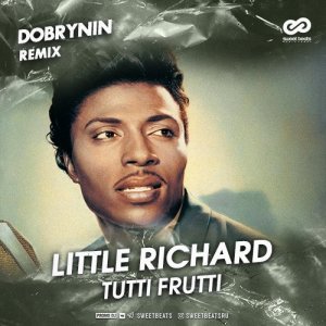 Little Richard — Tutti Frutti (Dobrynin Remix)