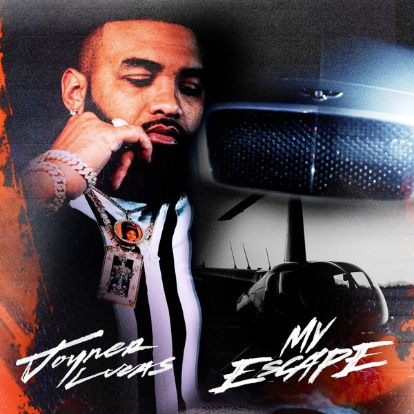 Joyner Lucas — My Escape