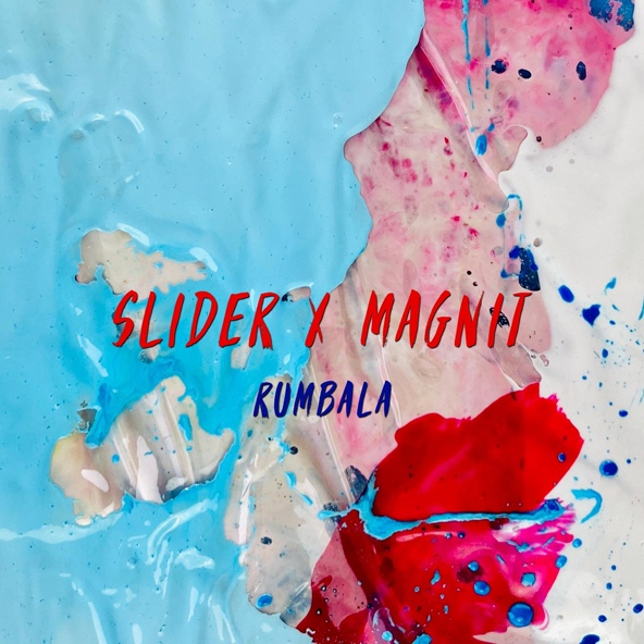 Slider & Magnit — Rumbala