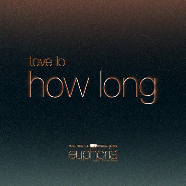 Tove Lo — How Long