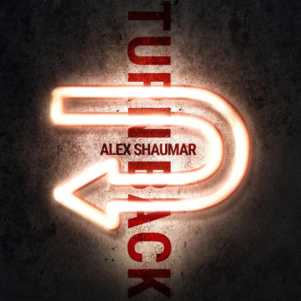 Alex Shaumar — Turn Back