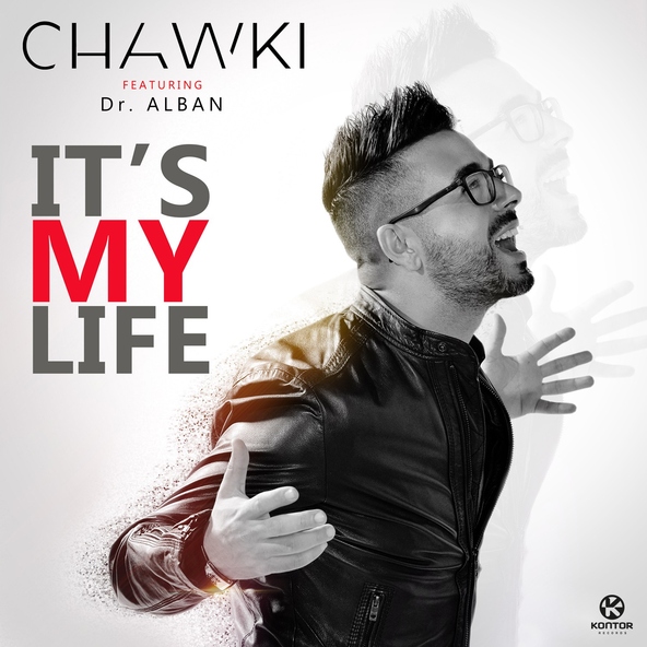 Chawki — It's My Life (Don't Worry)