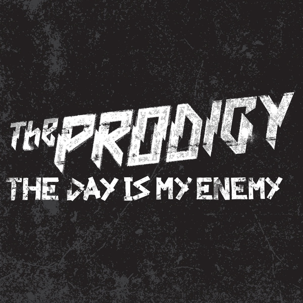 The Prodigy — The Day is My Enemy