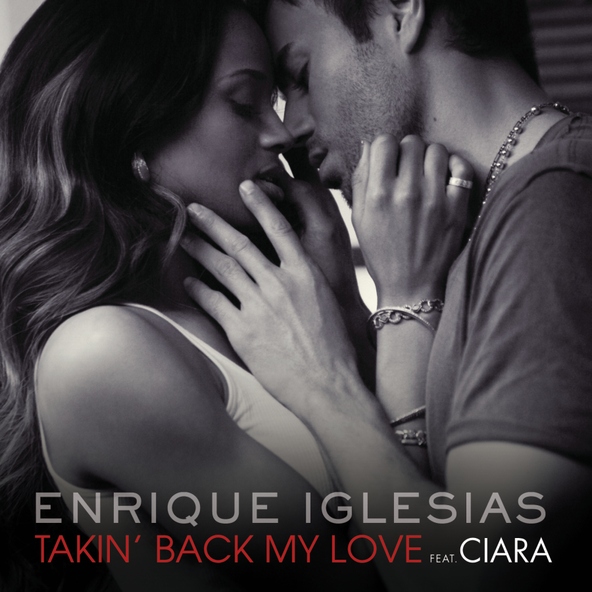 Enrique Iglesias — Takin' Back My Love