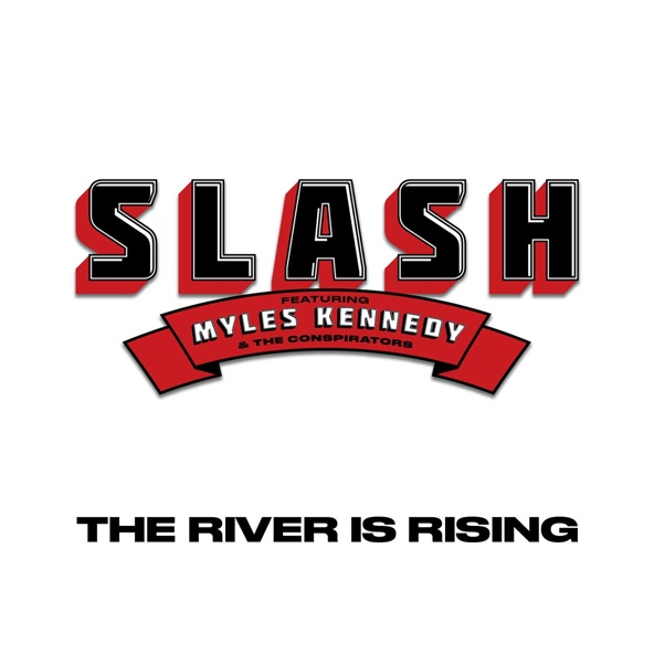 Slash — The River Is Rising