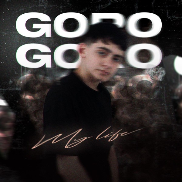 Goro — My Life