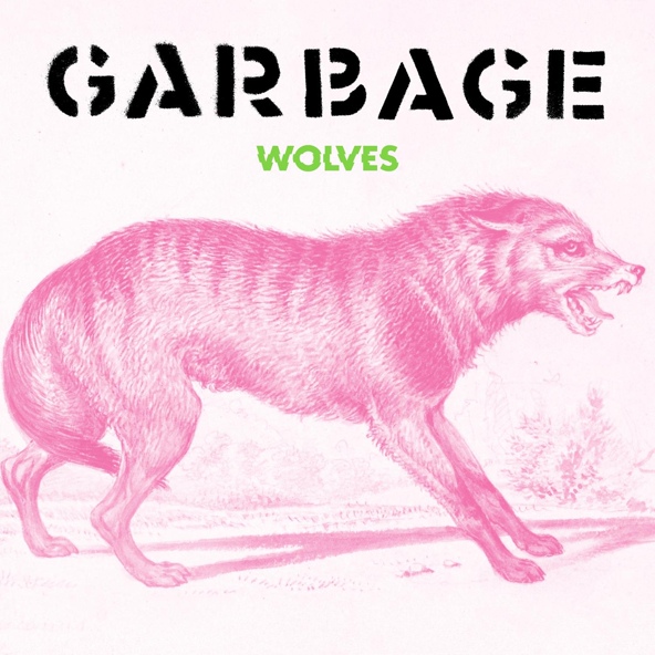 Garbage — Wolves