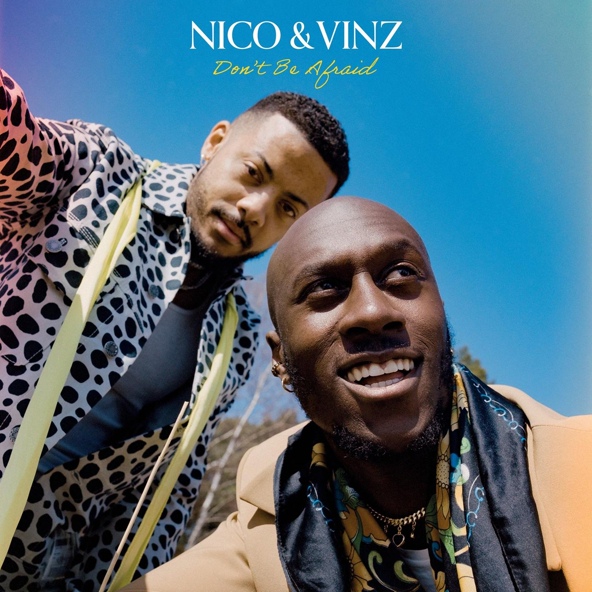 Nico & Vinz — Don't Be Afraid