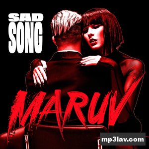 MARUV — Sad Song