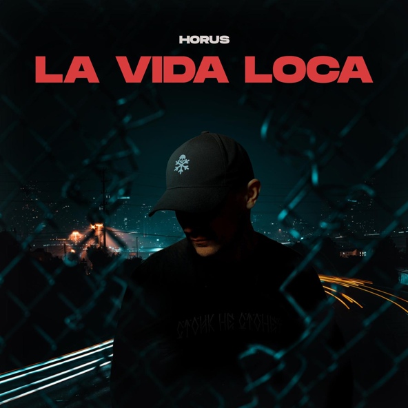 Horus — La Vida Loca