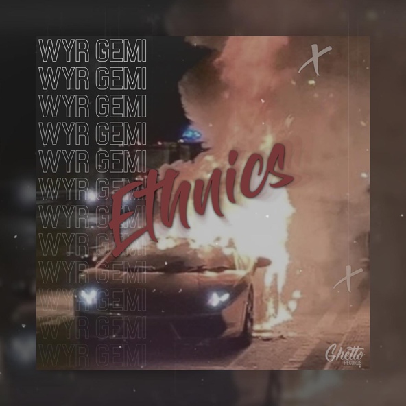 WYR GEMI — Ethnics