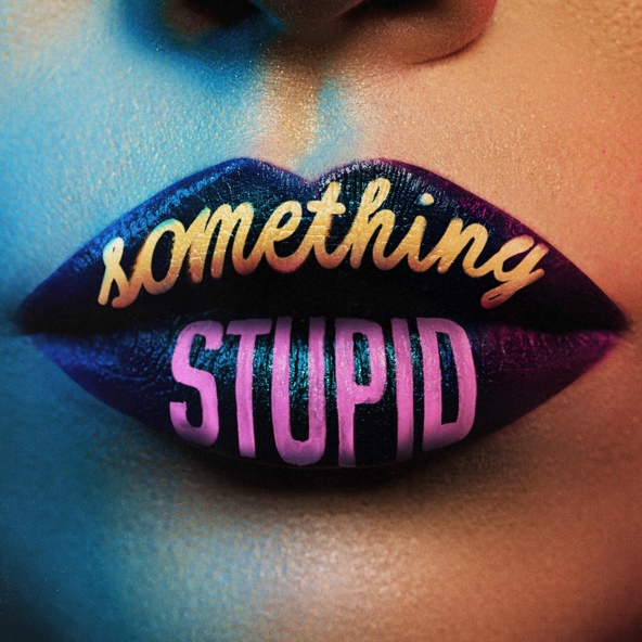 Jonas Blue — Something Stupid