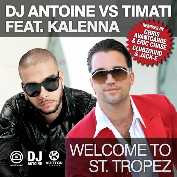 Dj Antoine — Welcome To St. Tropez