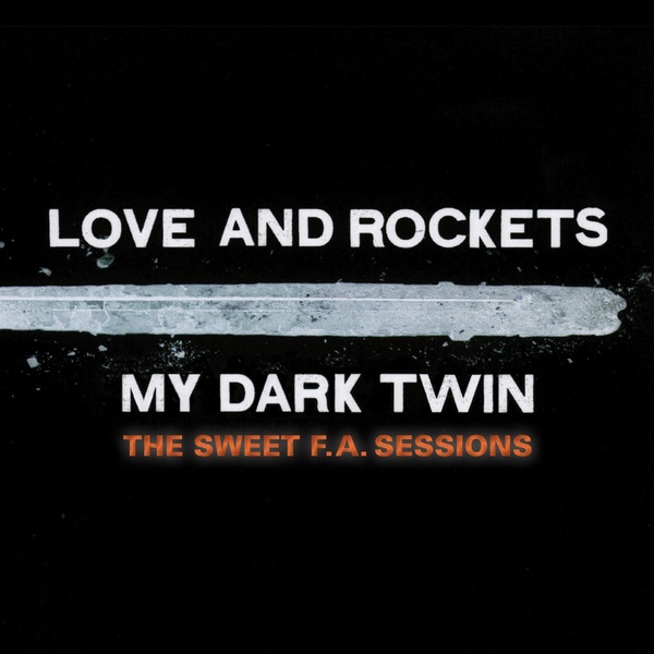 Love and Rockets — Returning