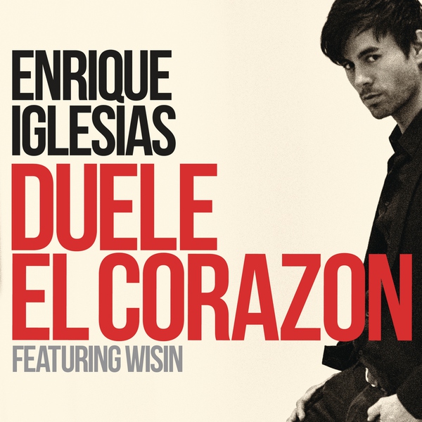 Enrique Iglesias — DUELE EL CORAZON