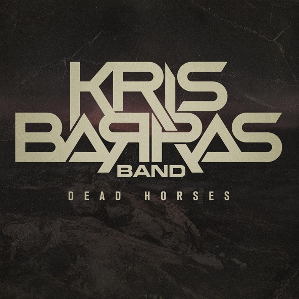 Kris Barras Band — Dead Horses