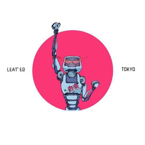 Leat'eq — Tokyo 