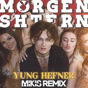 MORGENSHTERN — Yung Hefner (Mikis Remix)