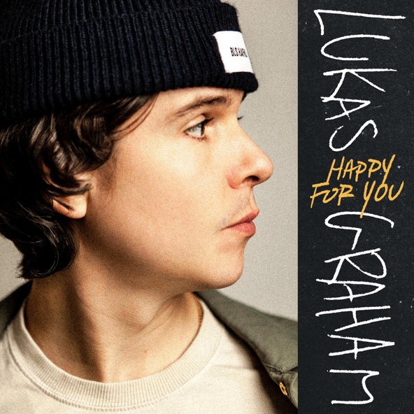 Lukas Graham — Happy For You