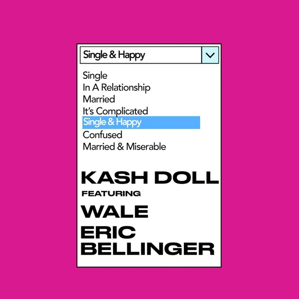 Kash Doll — Single & Happy