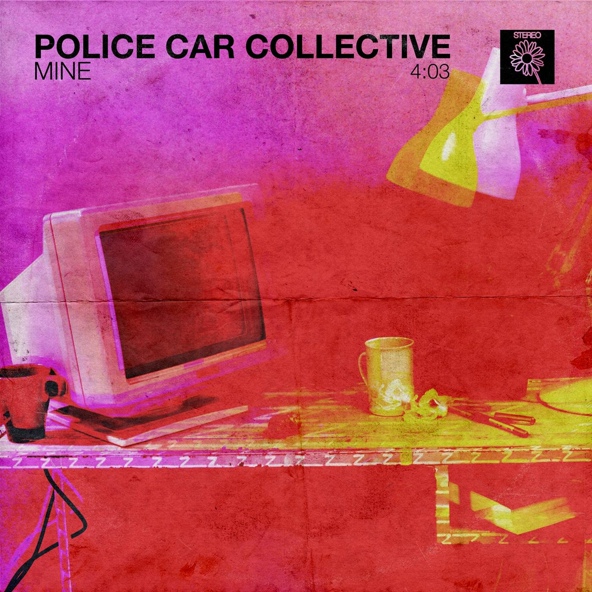 POLICE CAR COLLECTIVE — MINE