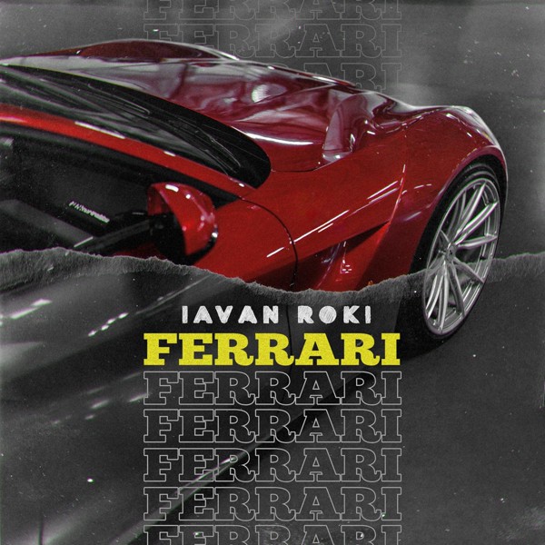 IAVAN & ROKI — Ferrari