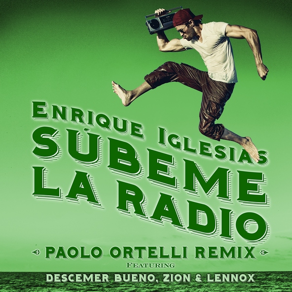 Enrique Iglesias — SUBEME LA RADIO