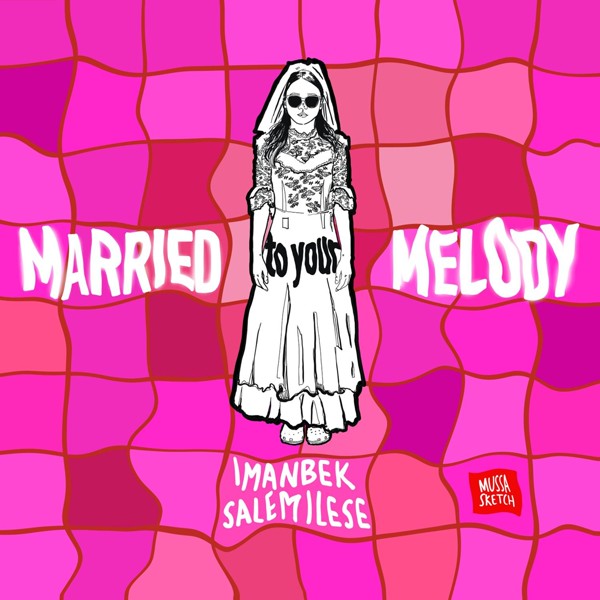 Imanbek — Married to Your Melody