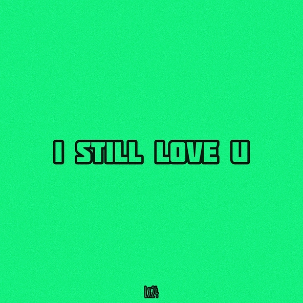 Lx24 — Я все еще люблю тебя