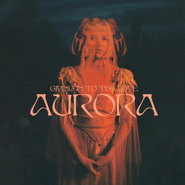 Aurora — Giving In To The Love