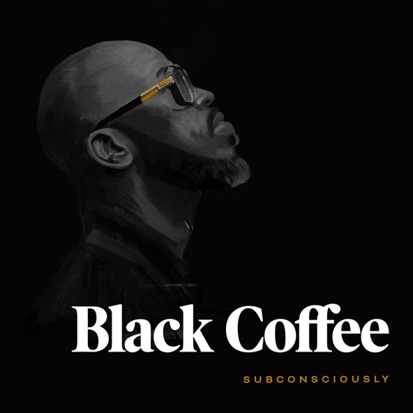 Black Coffee — Never Gonna Forget