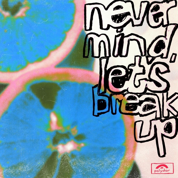 Lany — never mind, let's break up