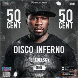 50 Cent — Disco Inferno (Peredelsky Remix)