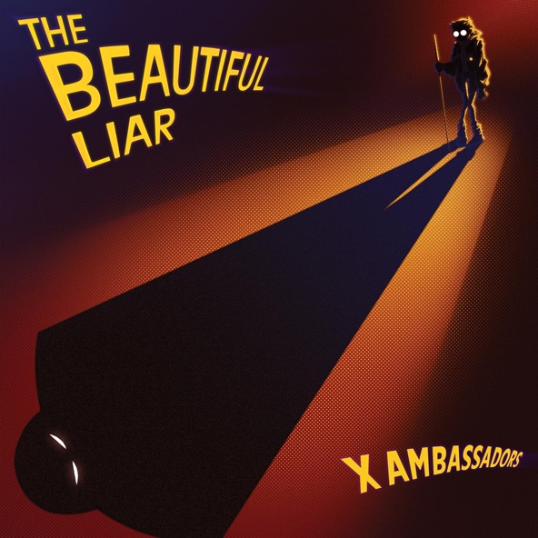 X Ambassadors — Beautiful Liar