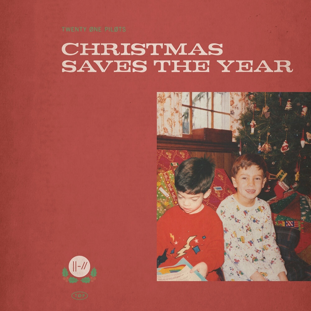 Twenty One Pilots — Christmas Saves the Year